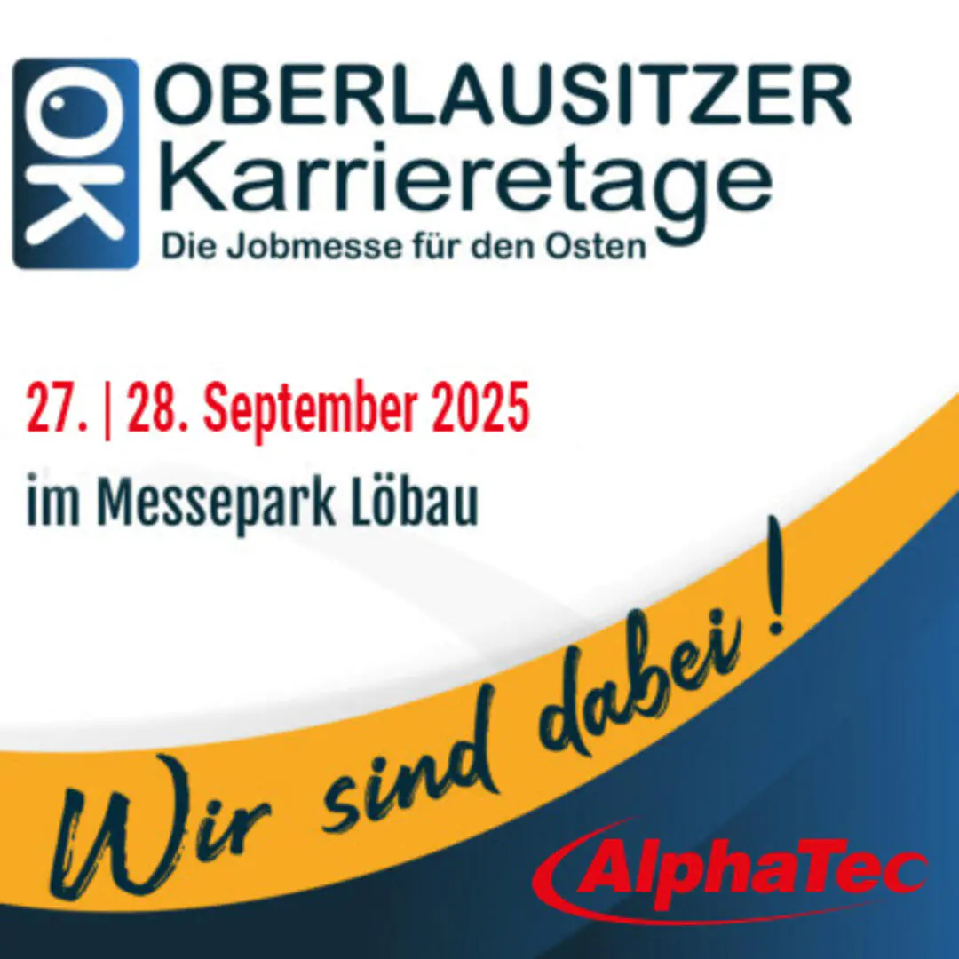 AlphaTec bei den Oberlausitzer Karrieretagen 2025: Entdecken Sie Ihre berufliche Zukunft